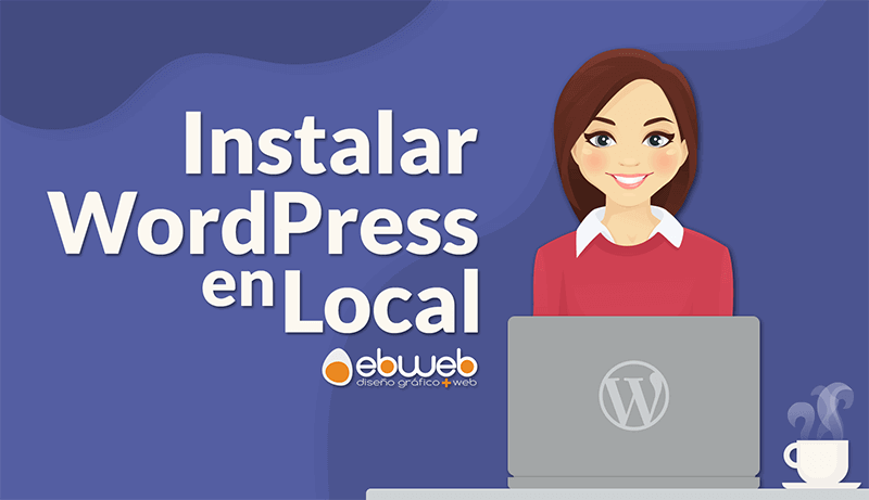 Cómo instalar WordPress Local en un Ordenador